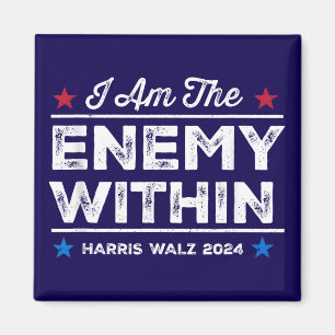 Harris Walz 2024 I Am The Enemy Within Blue Magnet