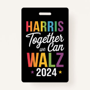 Harris Walz 2024 Kamala Together We Can LGBT ID Badge