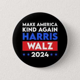 Harris Walz 2024 Make America Kind Again 6 Cm Round Badge