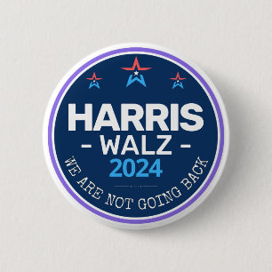 Harris Walz 2024 We are not going back 6 Cm Round Badge