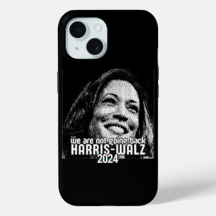 HARRIS-WALZ 2024 WE ARE NOT GOING BACK iPhone 15 CASE