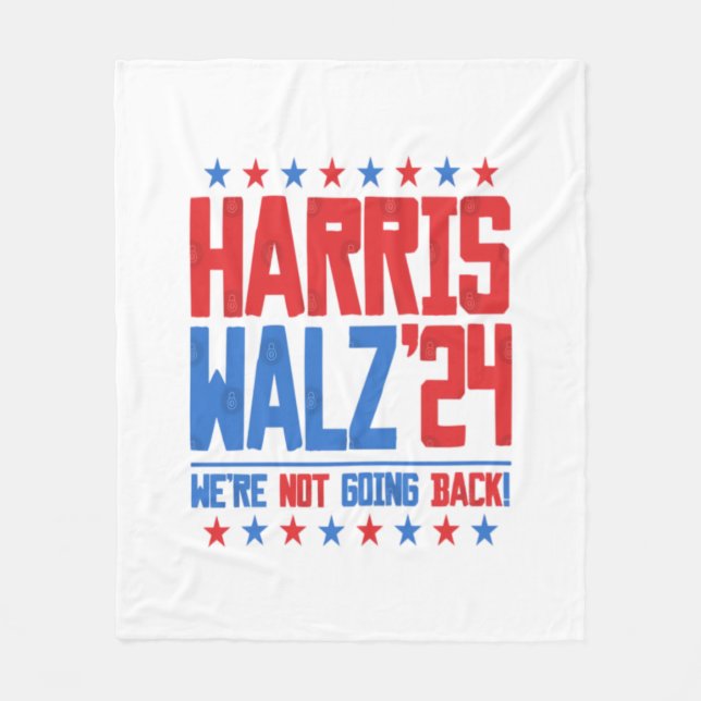 HARRIS WALZ 2024 - We're Not Going Back  Fleece Blanket (Front)