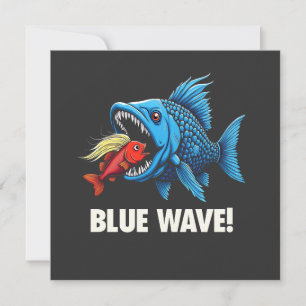 Harris Walz Election Blue Waves Democrat Fish Invitation