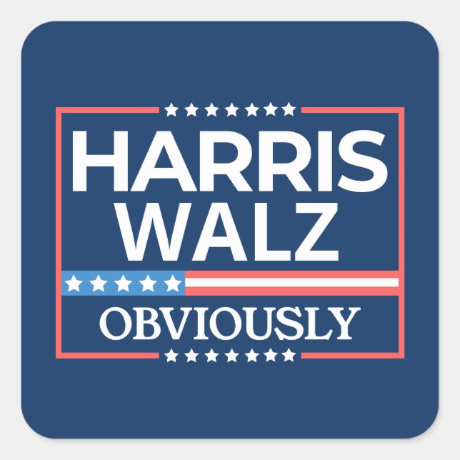 Harris Walz. Obviously. Kamala Harris Tim Walz  Square Sticker (Front)