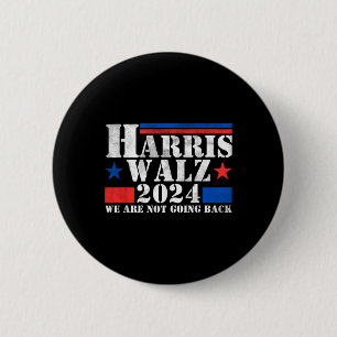 Harris Walz Waltz 2024 We Are Not Going Back Tank 6 Cm Round Badge