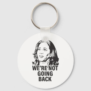 Harris We're Not Going Back 2024  Key Ring
