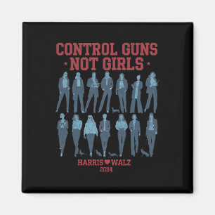Harris Wheimer 2024 Control Guns Not Girls Kamala Magnet