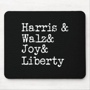 Harris Wheimer Joy Liberty Vote Kamala Harris Pres Mouse Pad