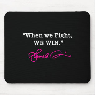 Harris - When We Fight We Win - Hot Pink Signature Mouse Pad