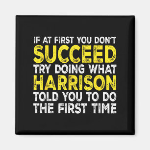Harrison - If At First You Don't Succeed Try Doing Magnet