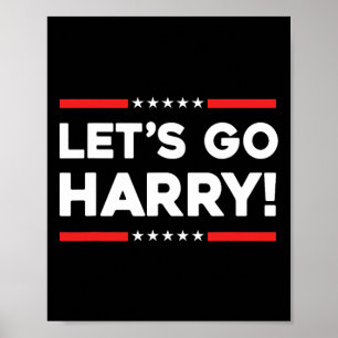 Harry B Funny Kamala Harris Tim W 2024 Let's Go Ha Poster