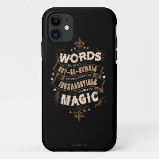 Harry Potter Spell | Words Are Our Most Inexhausti iPhone 11 Case
