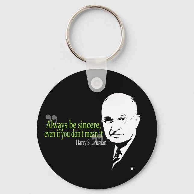 harry s truman always be sincere key ring (Front)