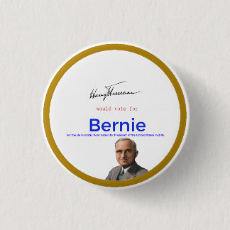 Harry S Truman for Bernie Sanders 3 Cm Round Badge