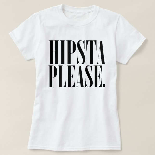 Harry Styles inspired 'Hipsta Please.' T-Shirt (Design Front)