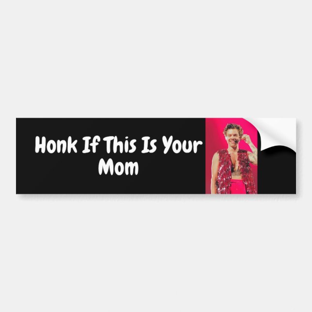 harry styles is my mum bumper sticker (Front)