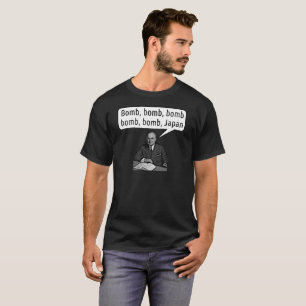 Harry Truman Sings Bomb Japan - Men's T-Shirt