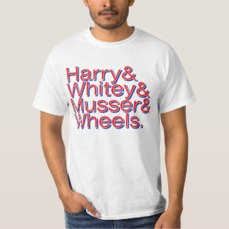 Harry & Whitey & Musser & Wheels Shirt