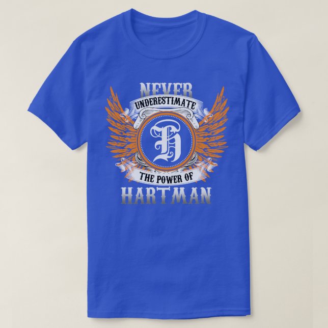 Hartman Name Shirt Never Underestimate The Power O (Design Front)