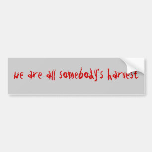 harvest bumper sticker