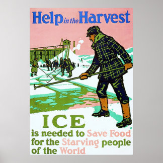 Harvest Ice ~ Vintage World War 1 Advertising. Poster