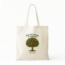 Harvest Season Is Coming Tote Bag | Add Text/Name