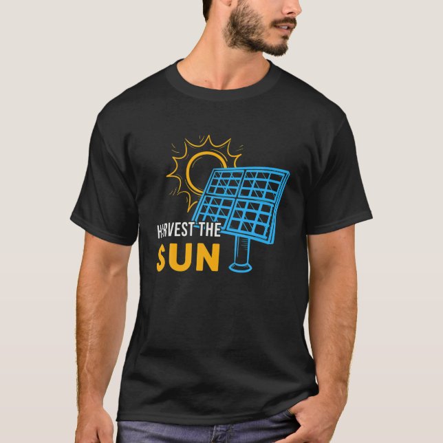 Harvest The Sun Solar Panels Portable Generators T-Shirt (Front)