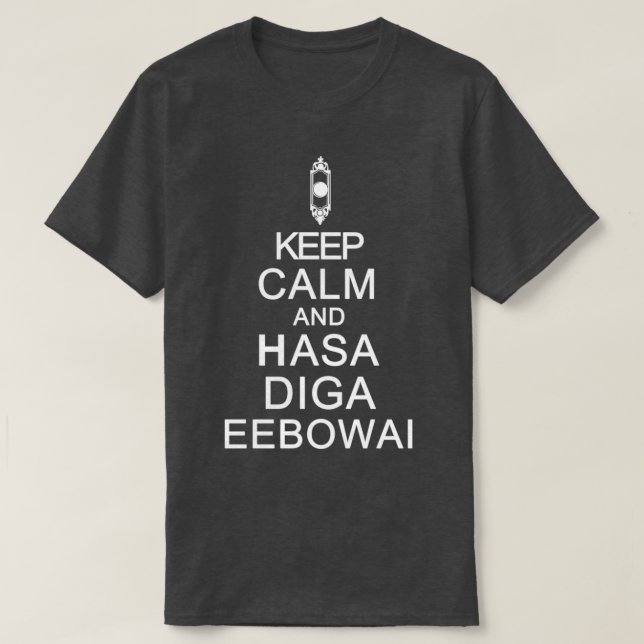 Hasa Diga Eebowai T-Shirt (Design Front)