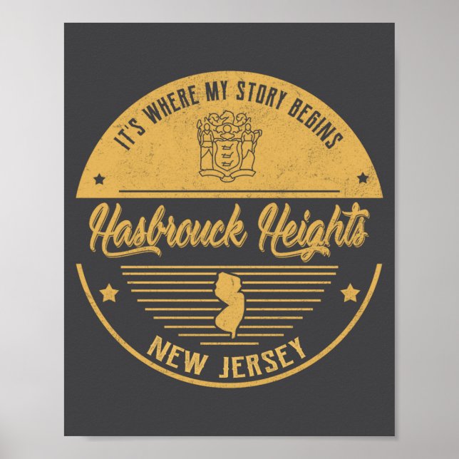 Hasbrouck Heights New Jersey Its Where My Story B  Poster (Front)