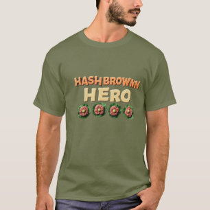 Hashbrown Hero T-Shirt