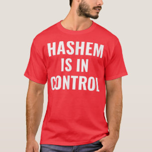 Hashem Is In Control In God We Trust Hebrew Jewish T-Shirt