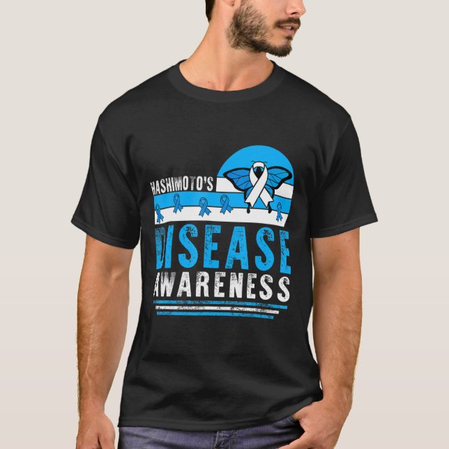 Hashimoto's Disease Awareness Hashimoto Thyroid Di T-Shirt (Front)