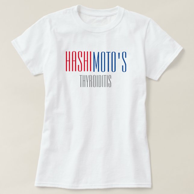 Hashimoto's Thyroiditis T-Shirt (Design Front)
