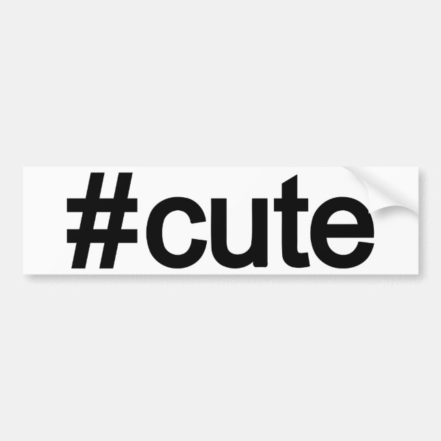 Hashtag # Cute Bumper Sticker (Front)