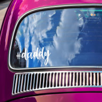 Hashtag #daddy White Calligraphy Fatherhood Car