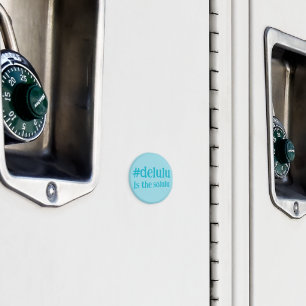 Hashtag # Delulu is the Solulu Turquoise Magnet