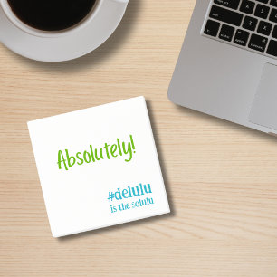 Hashtag #Delulu is the Solulu Turquoise Post-it Notes