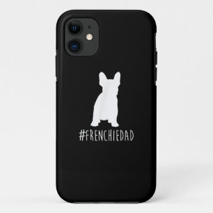 hashtag frenchie dad  french bulldog dad iPhone 11 case