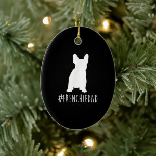 hashtag frenchie dad french bulldog dad ceramic ornament