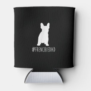 hashtag frenchie dad   french bulldog dad gift can cooler