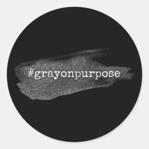 Hashtag Grey on Purpose Silver Glitter Brushstroke Classic Round Sticker