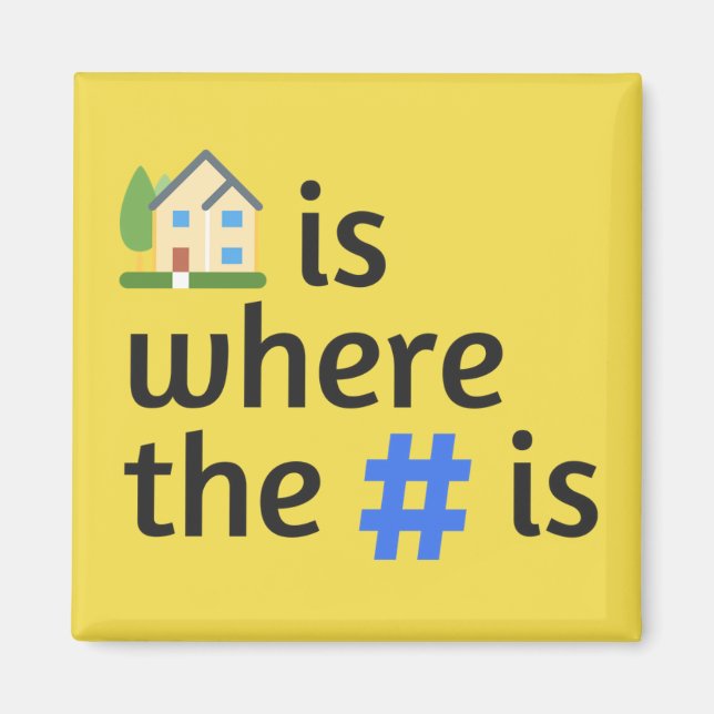 Hashtag Home Fridge Magnet-Square Magnet (Front)