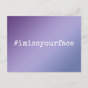 Hashtag I Miss Your Face Ombre Gradient in Purples Postcard