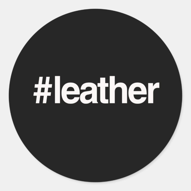 HASHTAG LEATHER CLASSIC ROUND STICKER (Front)
