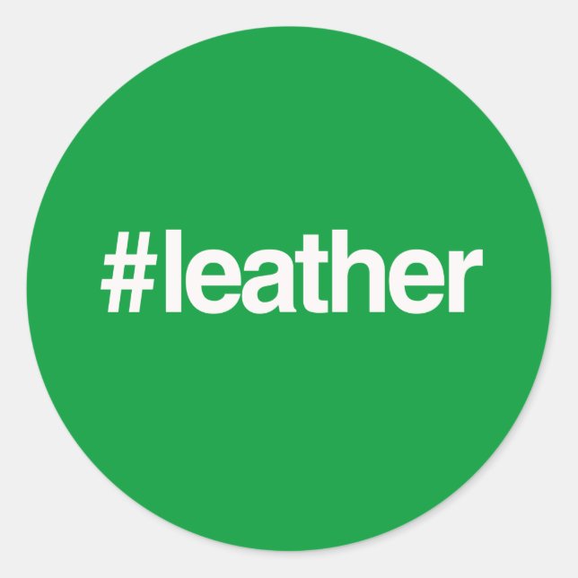 HASHTAG LEATHER CLASSIC ROUND STICKER (Front)