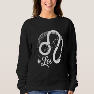 Hashtag Leo Zodiac Sign Leo Horoscope Astrology Sweatshirt
