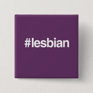 HASHTAG LESBIAN 15 CM SQUARE BADGE