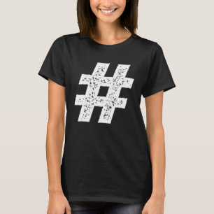 Hashtag pound sign musical sharp symbol T-Shirt