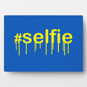 Hashtag Selfie Drooling on blue decor Plaque