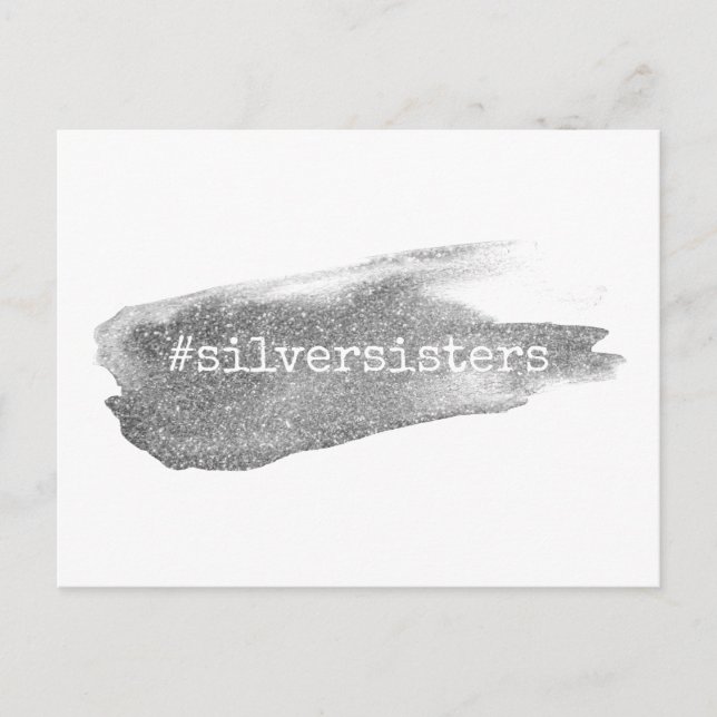 Hashtag Silver Sisters, Faux Glitter Brushstroke Postcard (Front)